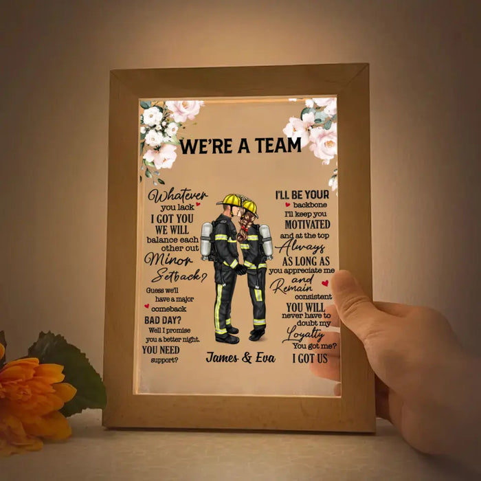 We're a Team Whatever You Lack I Got You We Will Balance each Other Out - Personalized Gifts Custom Photo Frame Lamp For Firefighter Nurse Police Military Couples