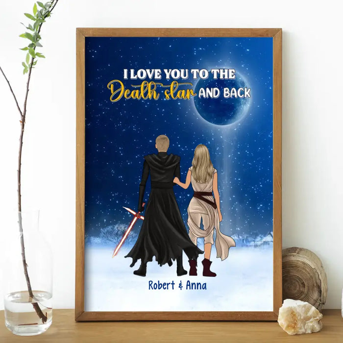 I Love You To The Death Star And Back - Personalized Gifts Custom Poster For Couples, Gift For Him, Her
