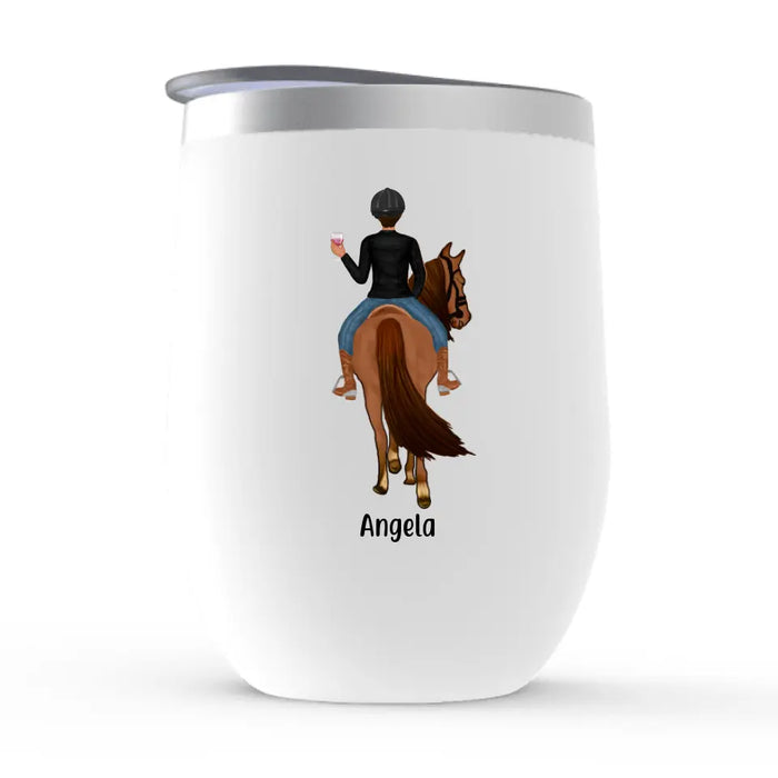 Personalized Wine Tumbler, Girls Riding and Drinking, Gift for Horse, Drinking Lovers