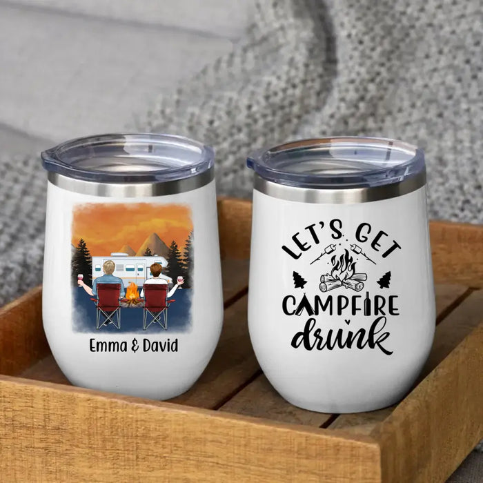 Let's Get Campfire Drunk - Personalized Wine Tumbler, Gift For Campers, Camping Lovers