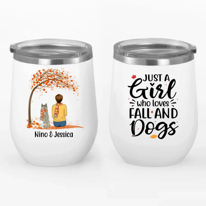 Personalized Wine Tumbler, Just A Girl Who Loves Fall And Dogs, Fall Gift For Dog Lovers