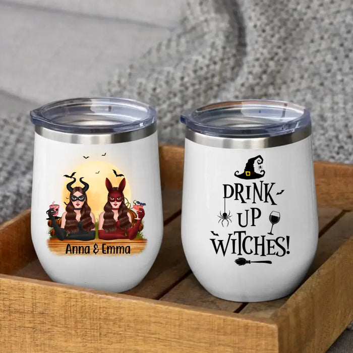 Personalized Wine Tumbler, Drink Up Witches - Halloween Gift, Gift For Sisters, Best Friends