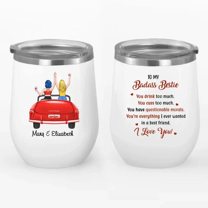 Personalized Wine Tumbler, Up To 3 Girls, To My Bestie, Best Friends Drinking In Car, Gift For Besties, Sisters