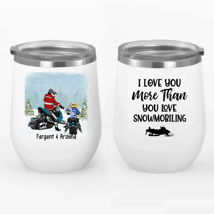 Personalized Wine Tumbler, Snowmobiling Parents and Kid, Gift for Snowmobile Lovers