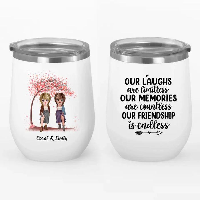 Personalized Wine Tumbler, Up To 5 Girls, Gift For Sisters, Friends, Our Laughs Are Limitless