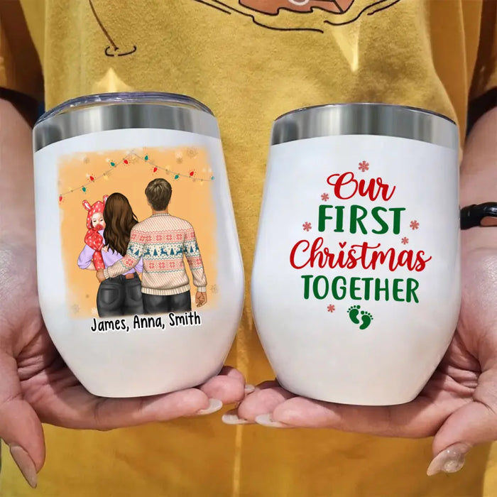 Personalized Wine Tumbler, Baby First Christmas - Our First Christmas Together, Christmas Gift For Family