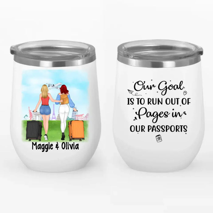 Traveling Girls - Personalized Wine Tumbler For Friends, For Sister, Travel