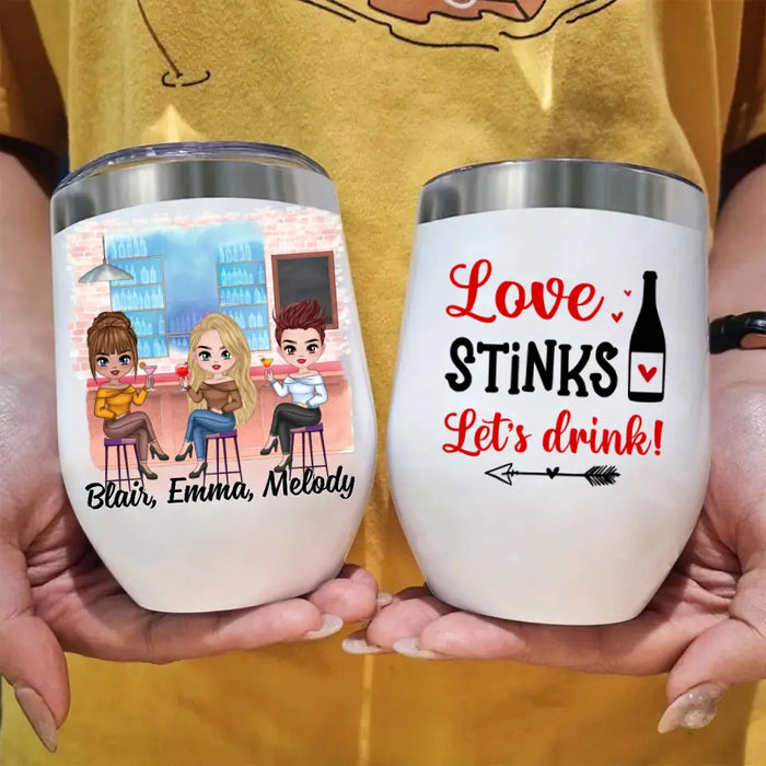 Up To 3 Chibi Love Stinks Let's Drink - Personalized Wine Tumbler For Her, Valentine's Day