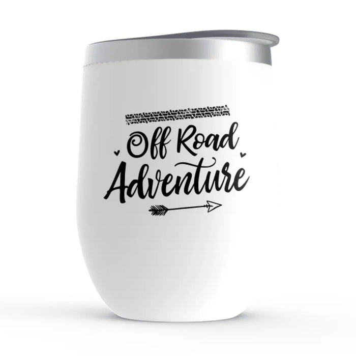Off Road Adventure - Personalized Wine Tumbler For Couples, Her, Him, Off-Road Lovers, Car Lovers
