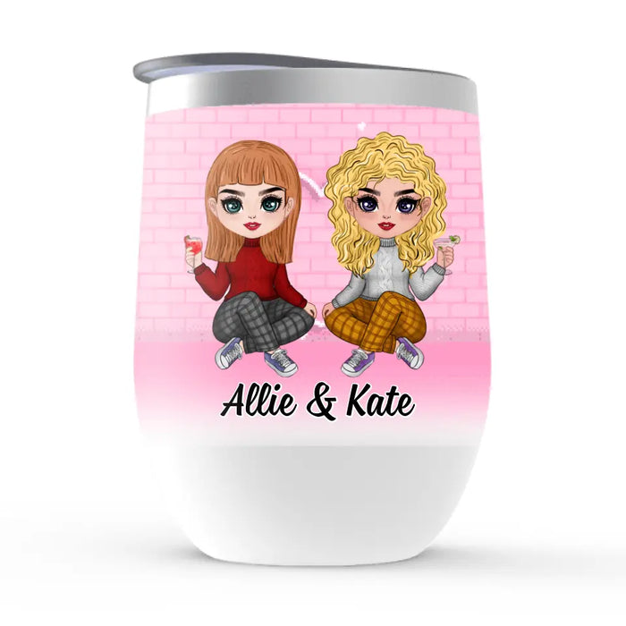 Up To 4 Chibi You And I Are Sisters - Personalized Wine Tumbler For Her, Sisters, Friends