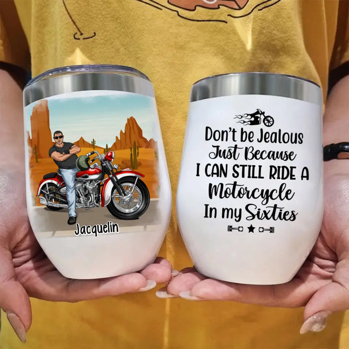 Still Ride a Motorcycle in My Sixties - Personalized Gifts Custom Motorcycle Wine Tumbler for Grandpa, Motorcycle Lovers