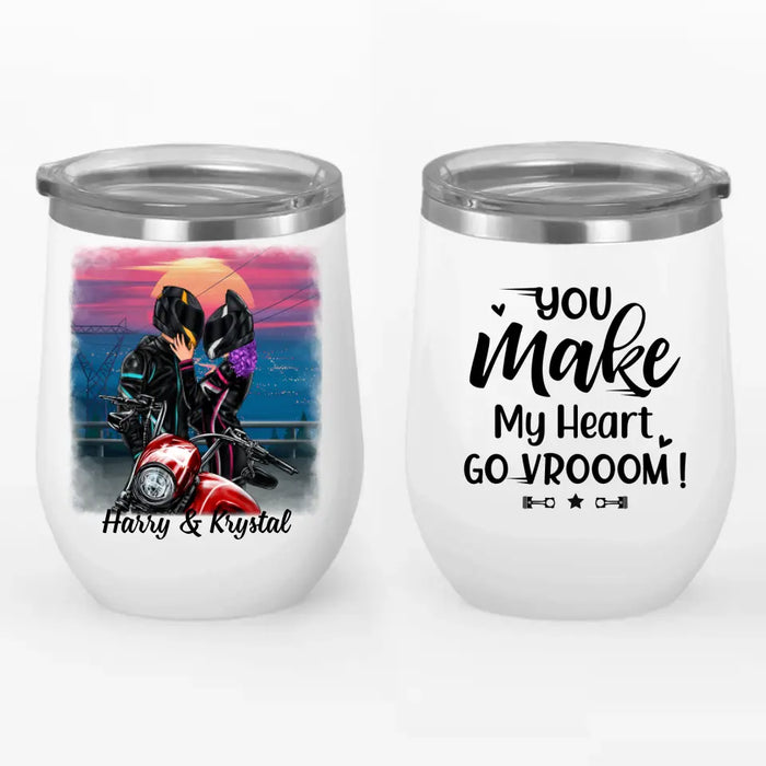 You Make My Heart Go Vrooom - Personalized Wine Tumbler For Couples, Him, Her, Motorcycle Lovers