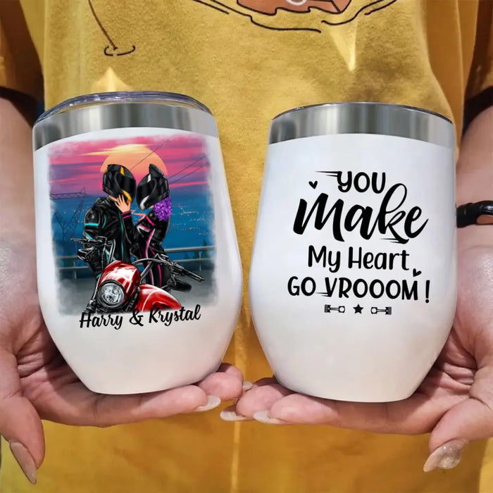 You Make My Heart Go Vrooom - Personalized Wine Tumbler For Couples, Him, Her, Motorcycle Lovers