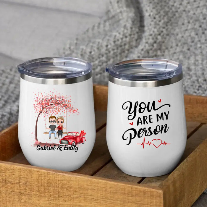 You Are My Person - Personalized Wine Tumbler For Couples, Him, Her