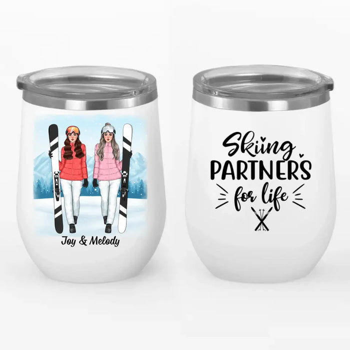 Skiing Partners For Life - Personalized Wine Tumbler For Friends, For Her, Skiing
