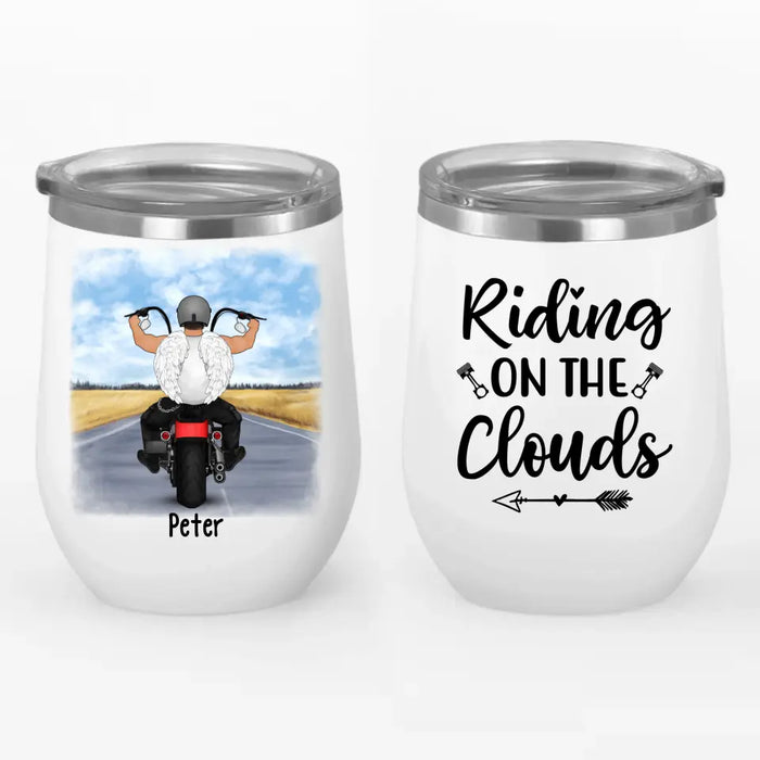 Riding On The Clouds - Personalized Wine Tumbler For Him, Motorcycle Lovers, Memorial
