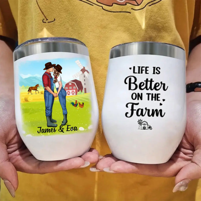 Life Is Better On The Farm - Personalized Wine Tumbler For Couples, Her, Him, Farmer
