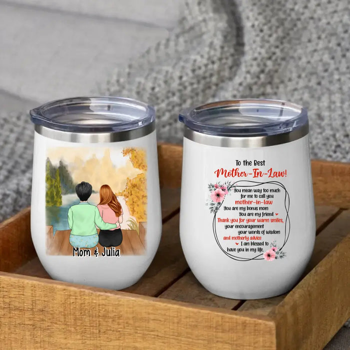 I Am Blessed to Have You in My Life - Personalized Gifts Custom Wine Tumbler for Mom