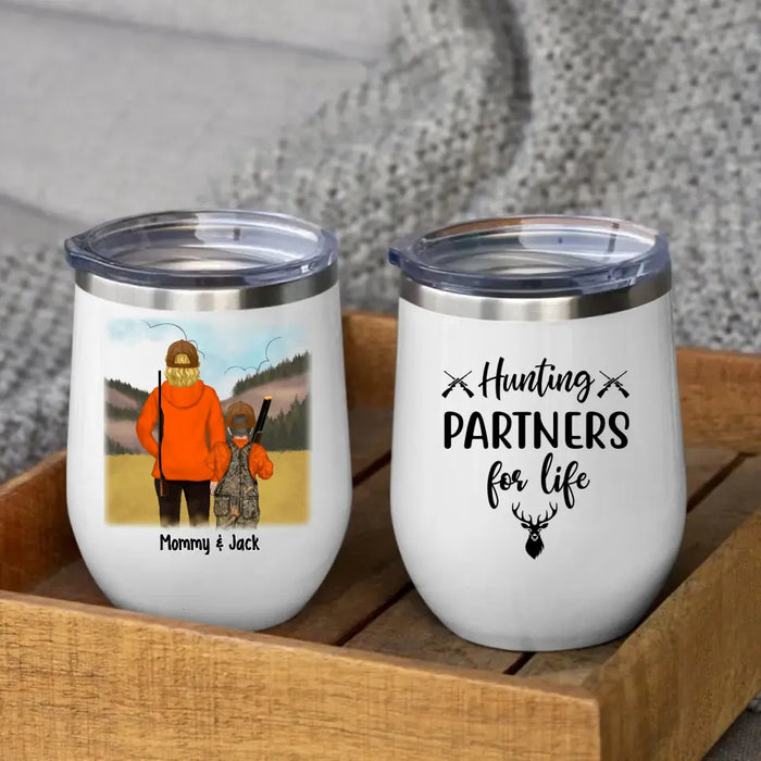 Hunting Partner for Life - Personalized Gifts Custom Hunting Wine Tumbler for Kids, for Mom, Hunting Lovers