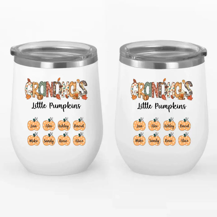 Grandma's Little Pumpkins - Personalized Gifts Custom Wine Tumbler Nana for Grandma