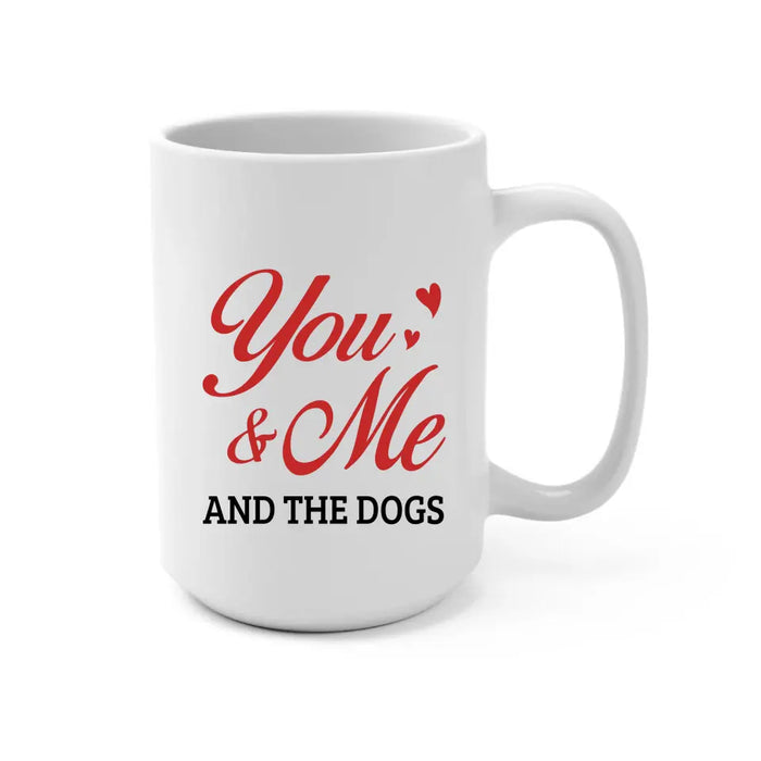 You & Me And The Dogs - Personalized Gifts Custom Chibi Mug For Couples, Dog Lovers