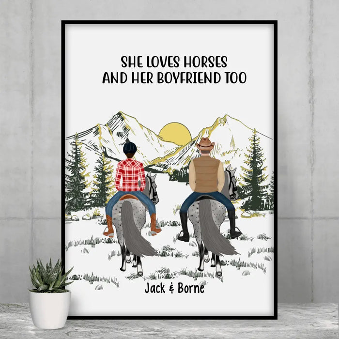 She Loves Horses And Her Boyfriend Too - Personalized Custom Gift Poster For Couples, Friends, Gift For Horse Riding Lovers