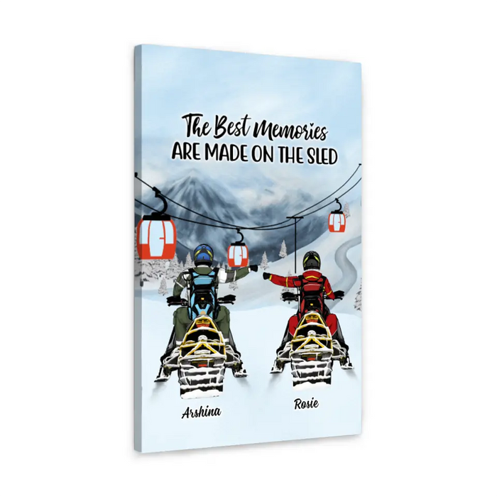 The Best Memories Are Made On The Sled - Personalized Gifts Custom Canvas For Couples, Snowmobile Lovers