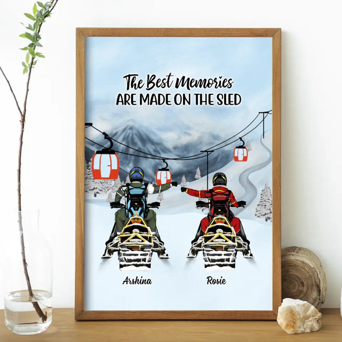 The Best Memories Are Made On The Sled - Personalized Gifts Custom Poster For Couples, Snowmobile Lovers