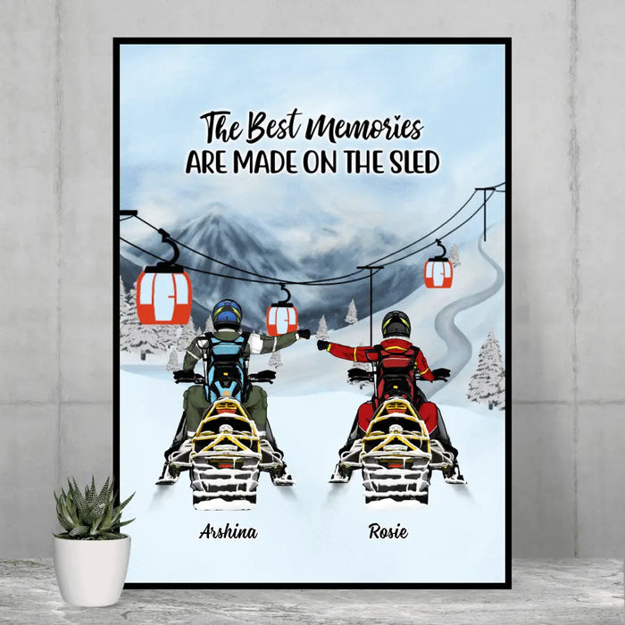 The Best Memories Are Made On The Sled - Personalized Gifts Custom Poster For Couples, Snowmobile Lovers