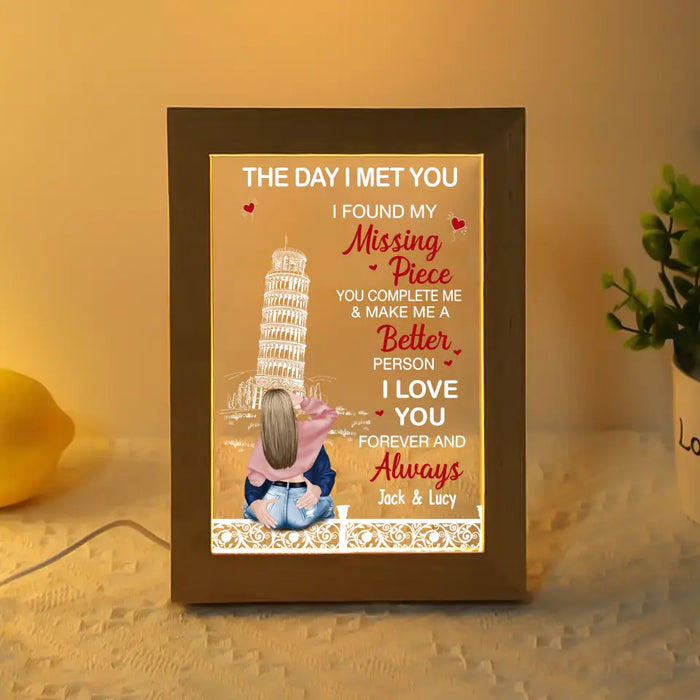 The Day I Met You I Found My Missing Piece - Personalized Gifts Custom Frame Lamp For Him/Her, For Couples