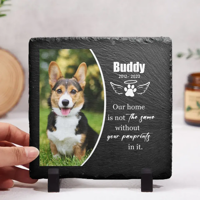 Our Home Is Not The Same Without Your Pawprints In It - Personalized Garden Stone, Custom Photo Upload Pet Loss Memorial Sympathy Gifts