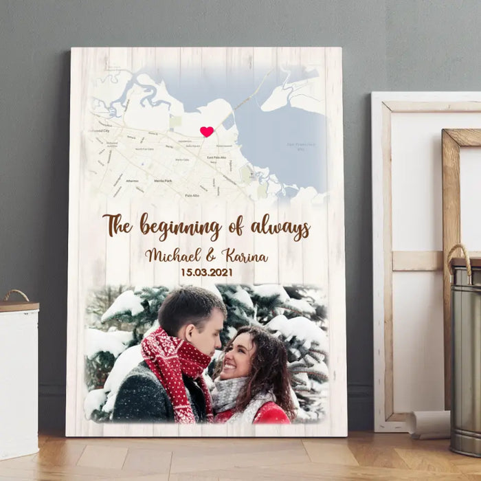 The Beginning Of Always - Personalized Gifts Custom Map Print Canvas For Couples, City Map Print