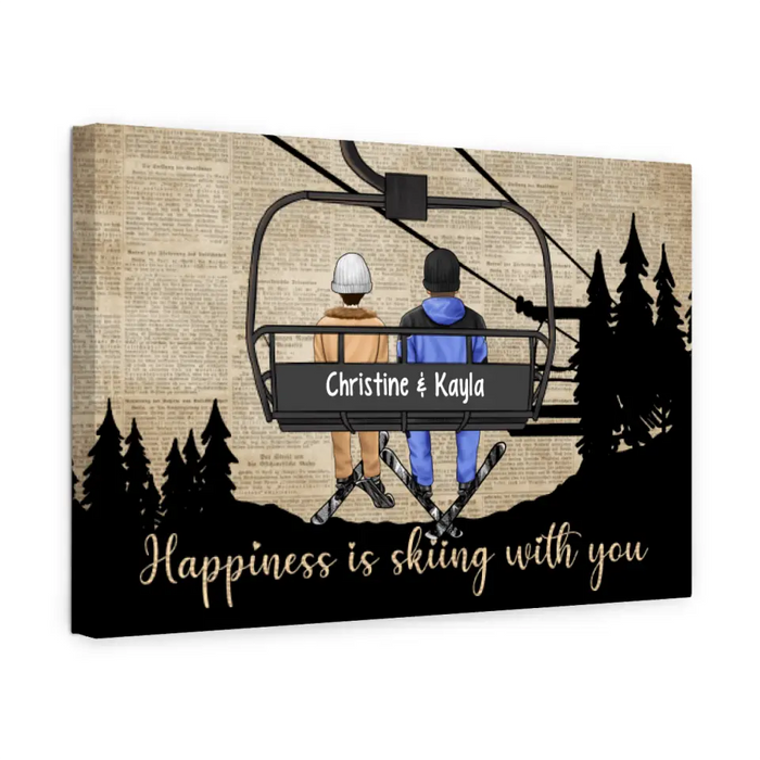 Happiness Is Skiing With You - Personalized Canvas For Couples, The Family, Him, Her, Skiing