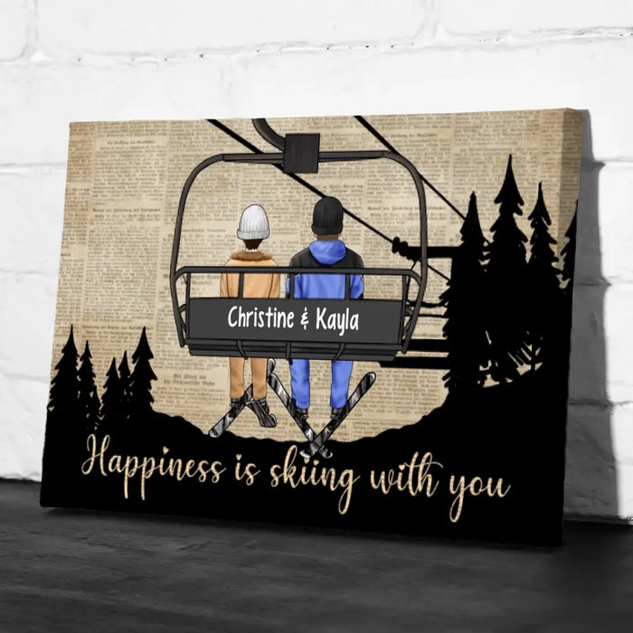 Happiness Is Skiing With You - Personalized Canvas For Couples, The Family, Him, Her, Skiing