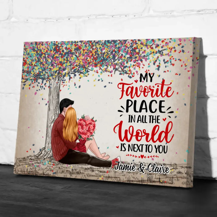 My Favorite Place In All The World Is Next To You - Personalized Canvas For Couples, Him, Her