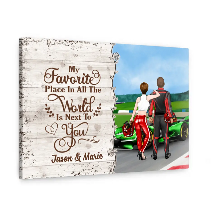 Personalized Canvas, Racing Couple, My Favorite Place In All The World Is Next To You, Gift For Racing Couples, Racing Fans