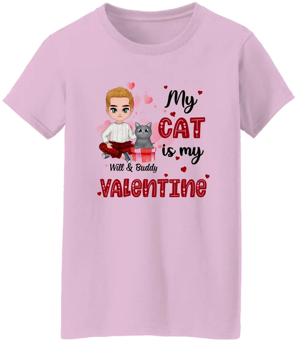 My Cat is My Valentine - Valentine's Day Personalized Gifts Custom Shirt for Cat Mom