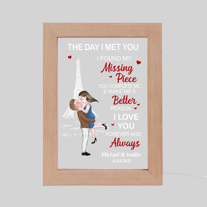 The Day I Met You I Found My Missing Piece - Personalized Gifts Custom Frame Lamp For Him/Her, For Couples