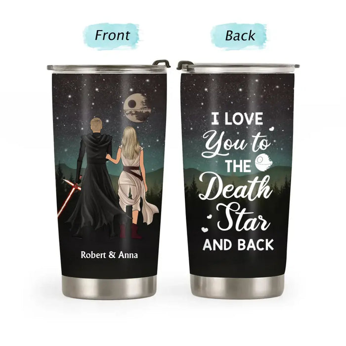 I Love You To The Death Star And Back - Personalized Gifts Custom Tumbler For Couples