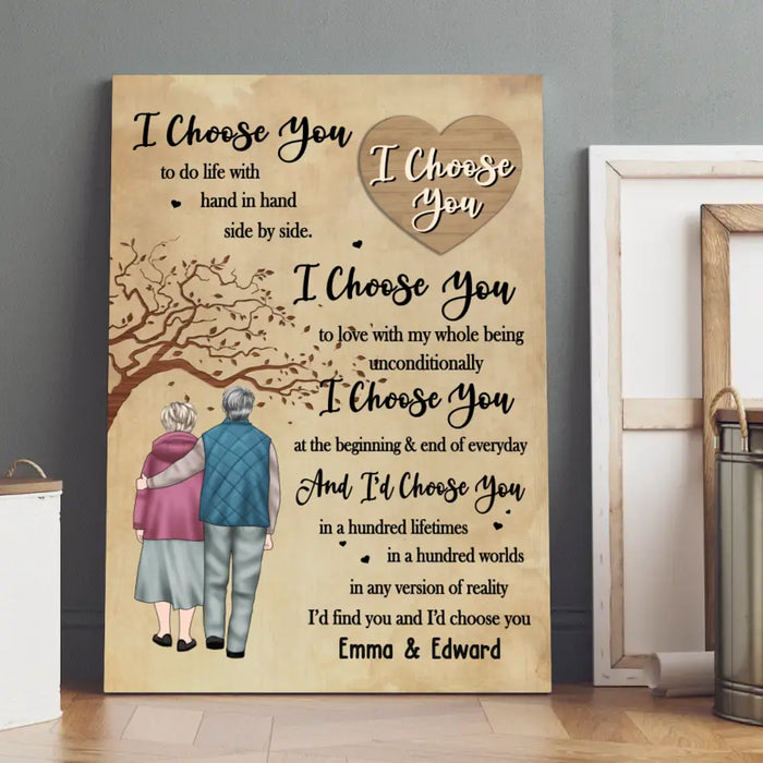 I Choose You To Do Life With Hand In Hand Side By Side - Personalized Gifts Custom Canvas For Old Couples