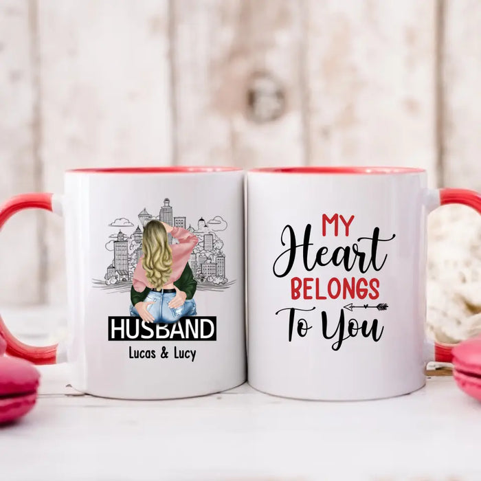 My Heart Belongs To You - Personalized Gifts Custom Mug For Husband Wife Boyfriend Girlfriend, For Couples