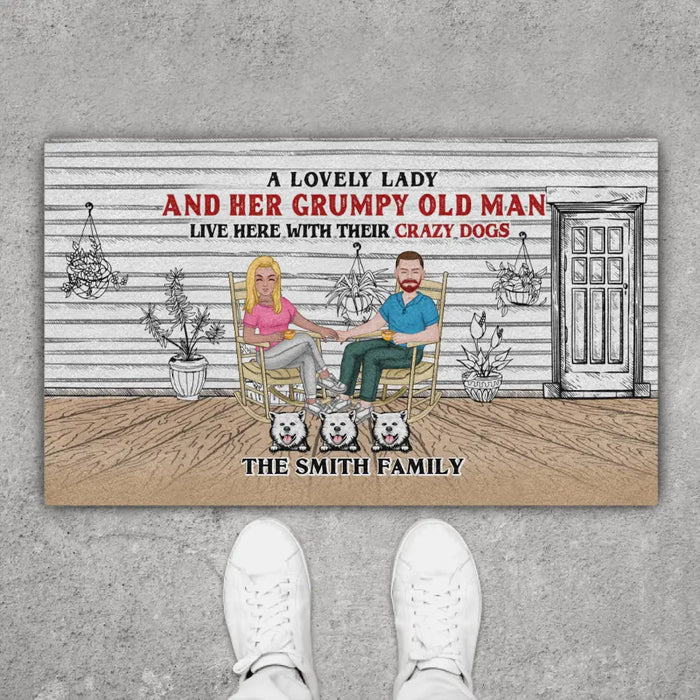 A Lovely Lady And Her Grumpy Old Man Live Here With Their Crazy Dogs- Personalized Gifts Custom Doormat for Couples, Dog Lovers
