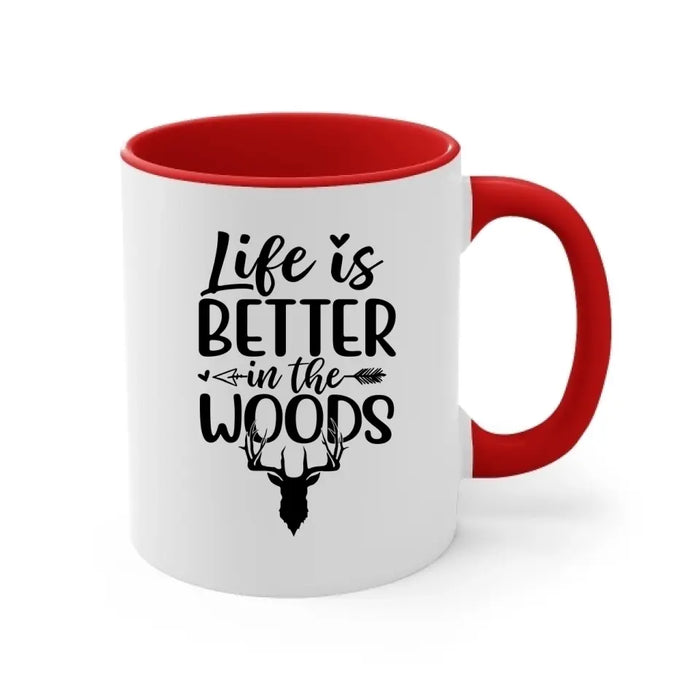 Personalized Hunting Mug - Life Is Better in the Woods - Gifts For Family