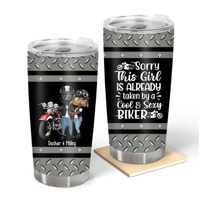 Sorry This Girl Is Already Taken By A Cool And Sexy Biker - Personalized Gifts Custom Tumbler For Biker Couples, Motorcycle Lovers