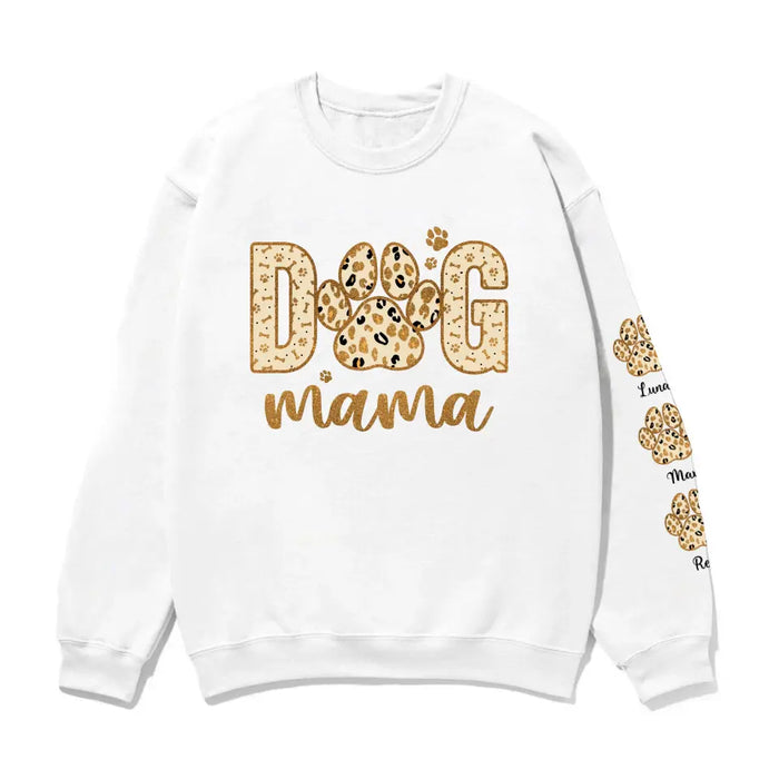 Dog Mama Paw Print with Pet Name on Sleeve - Personalized Gifts Custom Sweatshirt for Dog Mom, Dog Lovers