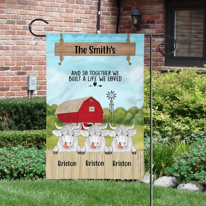 Personalized Garden Flag, And So Together We Built A Life We Loved, Gift For Cow Lovers