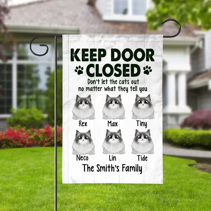 Personalized Garden Flag, Up To 6 Cats, Keep Door Closed Don't Let The Cats Out, Gift For Cat Lovers
