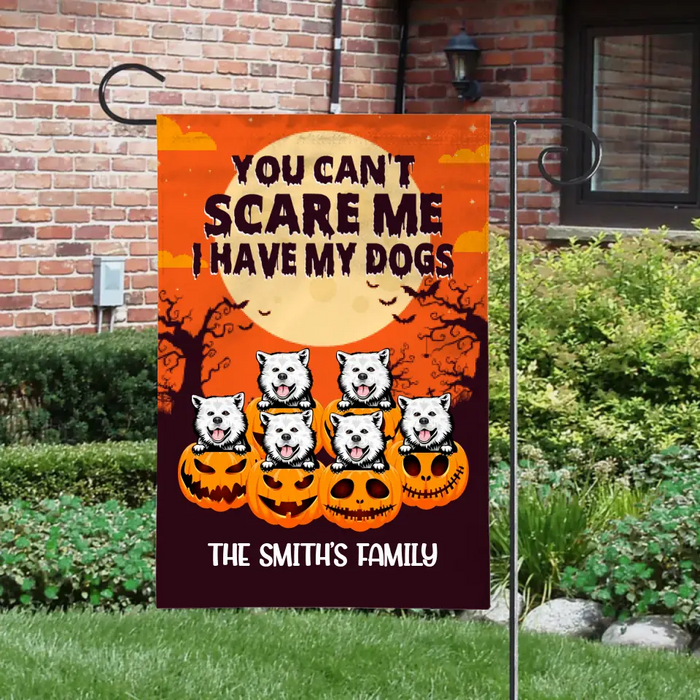 Personalized Garden Flag, Up To 6 Dogs, You Can't Scare Me I Have My Dogs, Gift For Dog Lovers