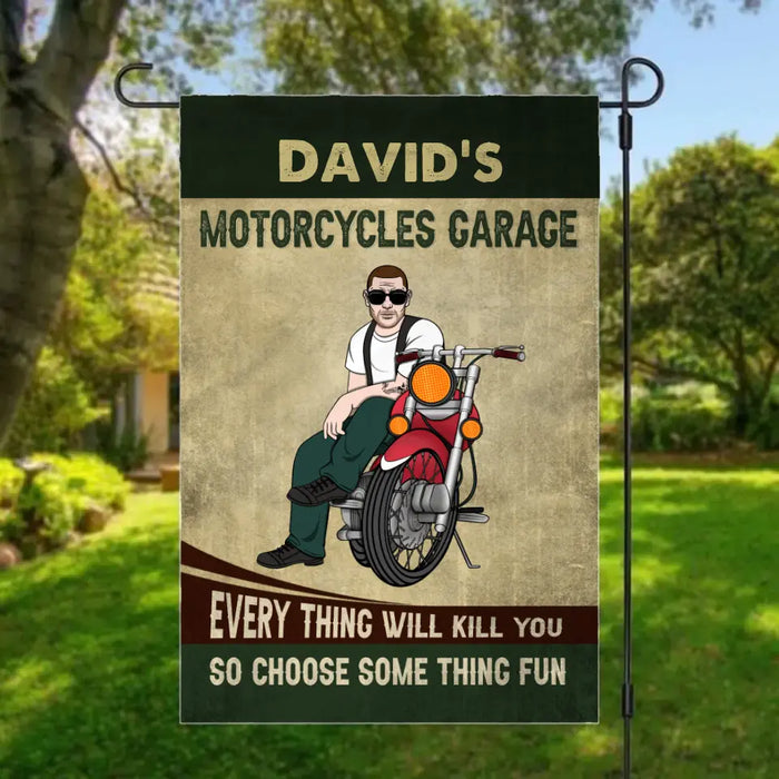 Personalized Garden Flag, Motorcycles Garage, Every Thing Will Kill You So Choose Something Fun, Gifts For Motorcycle Lovers