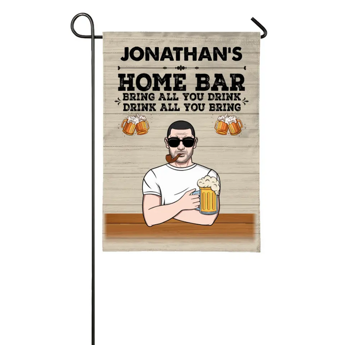 Personalized Garden Flag, Man's Home Bar Bring All You Drink, Beer Lovers, Gifts For Men